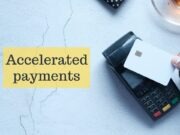 Accelerated Payments Accelerated payments