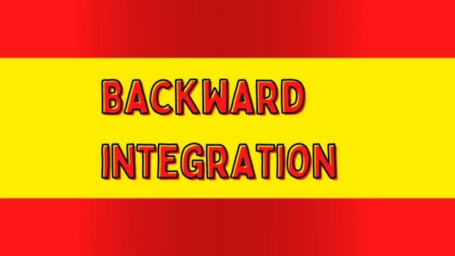 Backward integration Backward integration