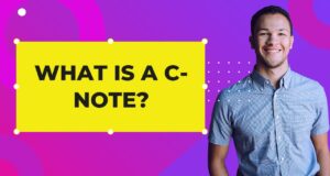 C-Note – What is a C Note Money What is a C-note