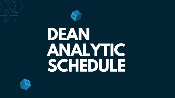 Dean Analytic Schedule Dean Analytic Schedule
