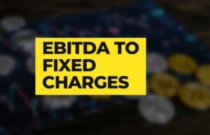 EBITDA To Fixed Charges EBITDA to Fixed Charges