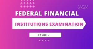 Federal Financial Institutions Examination Council (FFIEC) Federal Financial Institutions Examination Council