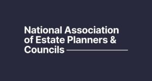 National Association Of Estate Planners And Councils (NAEPC) National Association of Estate Planners & Councils