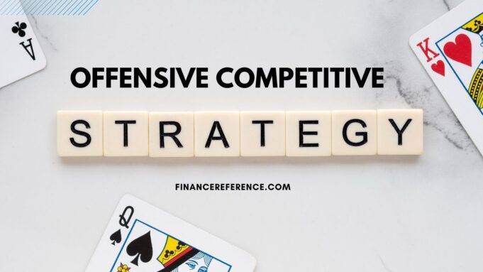 Offensive Competitive Strategy Offensive Competitive Strategy