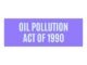 Oil Pollution Act Of 1990 Oil Pollution Act Of 1990