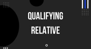 Qualifying Relative Qualifying Relative
