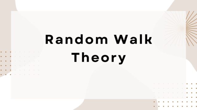 Random Walk Theory Random Walk Theory
