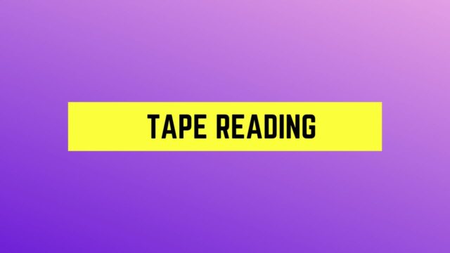 Tape Reading Tape Reading