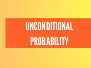 Unconditional Probability