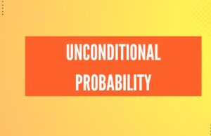 Unconditional Probability