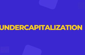 Undercapitalization Undercapitalization