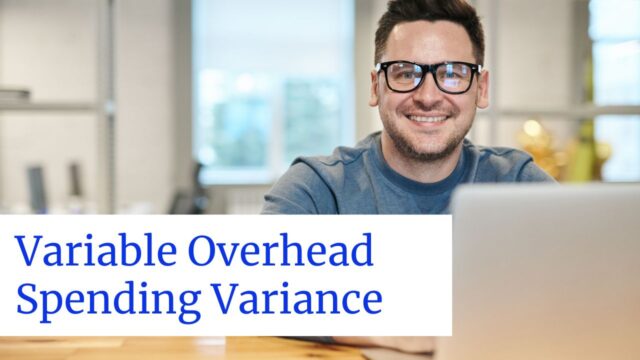 Variable Overhead Spending Variance