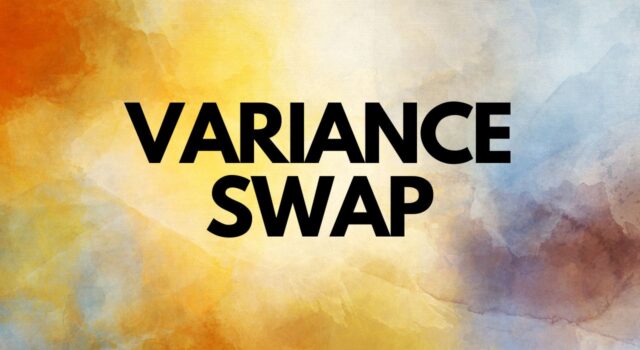 Variance Swap Variance Swap