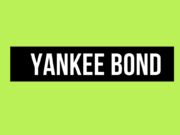 Yankee Bond Yankee Bond