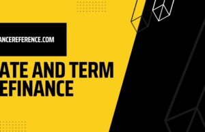 Rate And Term Refinance rate and term refinance
