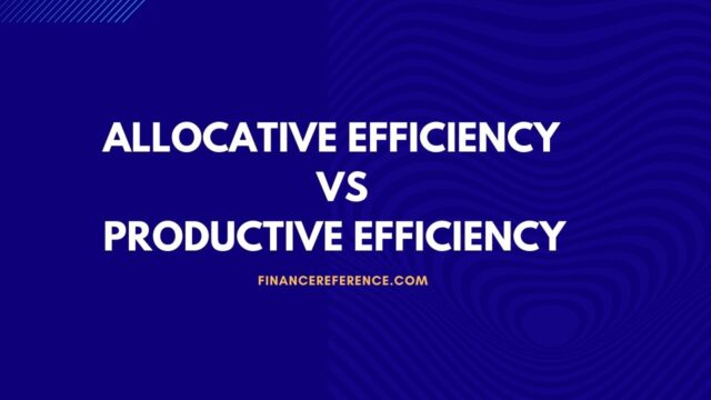 Allocative Efficiency vs Productive Efficiency