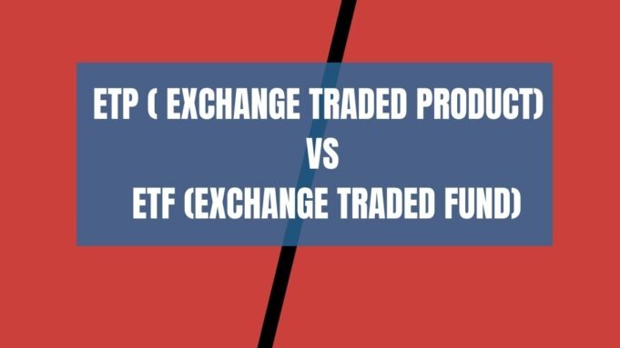 ETP ( Exchange Traded Product) vs ETF (Exchange Traded Fund) Etp ( Exchange Traded Product) vs Etf (Exchange Traded Fund)