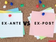 A Complete Guide to Understanding Ex Ante vs Ex Post Ex-Ante and Ex-Post