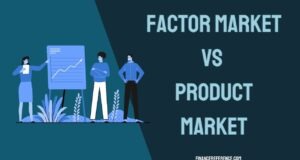 Factor Market vs Product Market Factor Market vs Product Market
