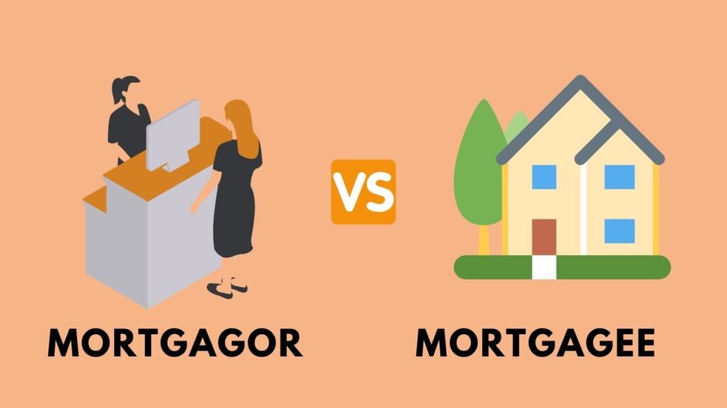 Mortgagor vs Mortgagee Finance Reference