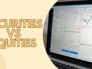 Securities vs Equities Securities vs Equities