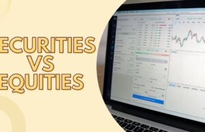 Securities vs Equities Securities vs Equities