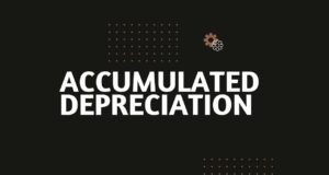 Accumulated Depreciation Accumulated depreciation