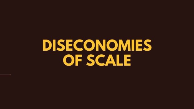 Diseconomies of Scale Diseconomies of scale