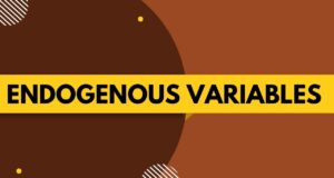 Endogenous Variables Endogenous Variables