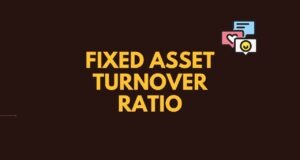 Fixed Asset Turnover Ratio Fixed Asset Turnover Ratio