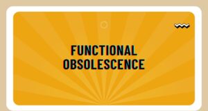 Functional Obsolescence Functional obsolescence