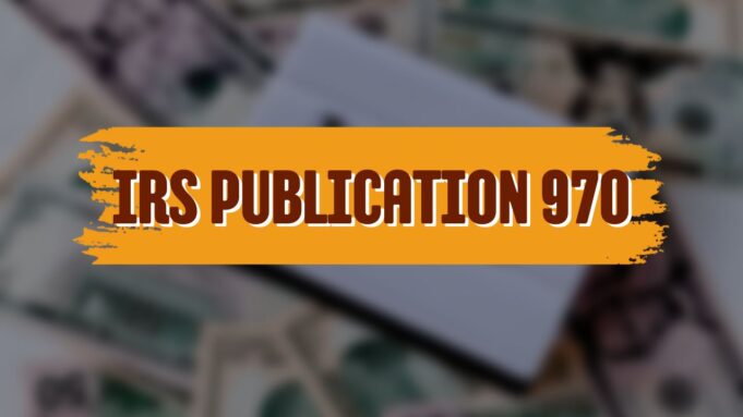 IRS Publication 970 IRS Publication 970
