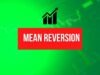 Mean Reversion and Momentum Mean reversion