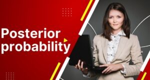 Posterior Probability Posterior probability