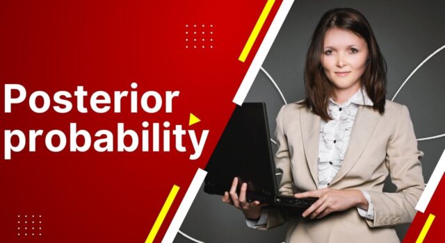 Posterior Probability Posterior probability