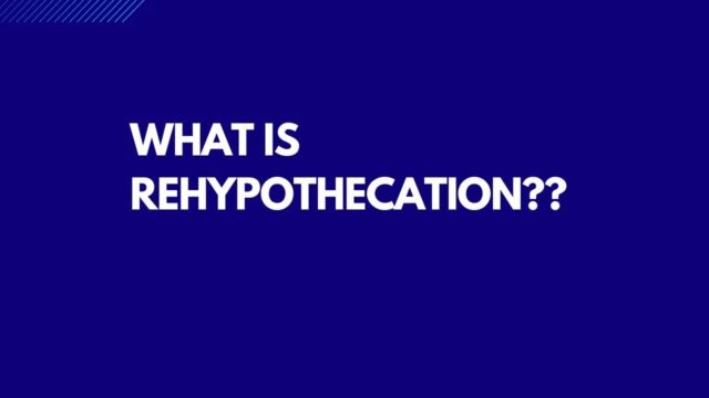 Rehypothecation Rehypothecation