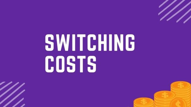 Switching costs