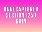 Unrecaptured Section 1250 Gain Unrecaptured Section 1250 Gain