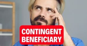 Contingent Beneficiary contingent beneficiary