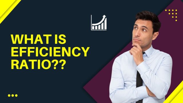 efficiency ratio efficiency ratio