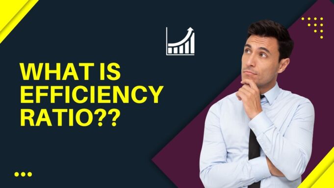Tips For Improving Your Efficiency Ratio efficiency ratio