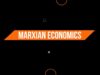 Marxian Economics Marxian economics