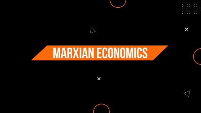 Marxian Economics Marxian economics