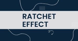 The Ratchet Effect Explained ratchet effect