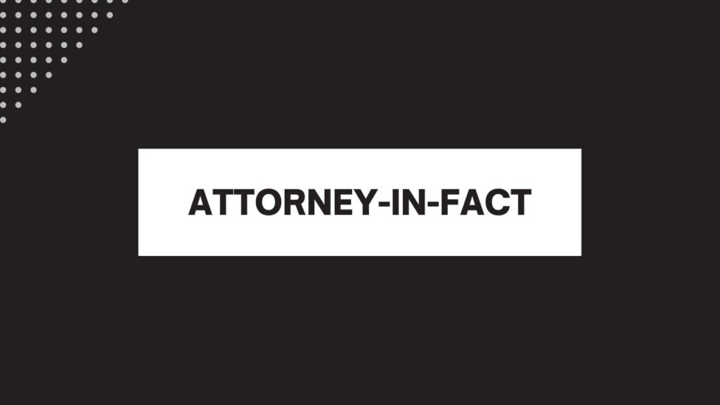 AttorneyInFact Finance Reference