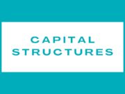 Capital Structures Capital Structures