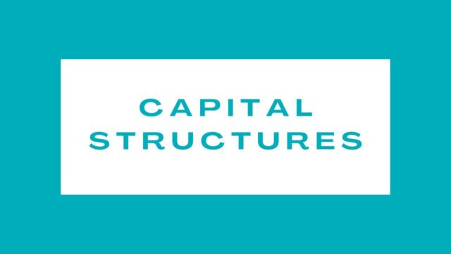 Capital Structures Capital Structures