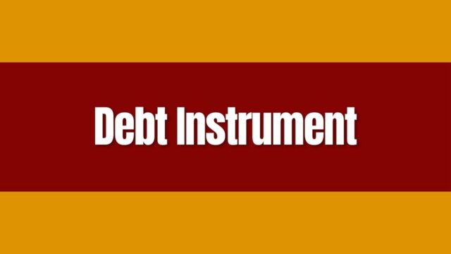 Debt Instrument Debt Instrument