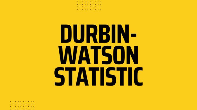 Durbin-Watson Statistic Durbin-Watson Statistic