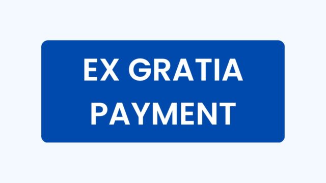 Ex Gratia Payment